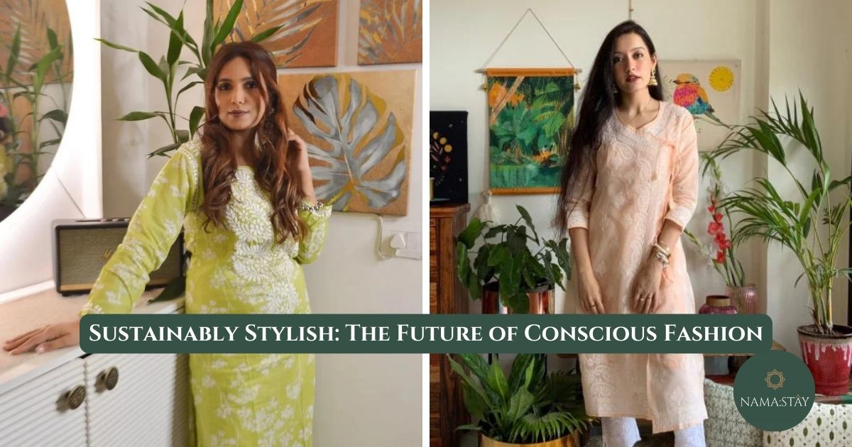 Sustainably Stylish: The Future of Conscious Fashion