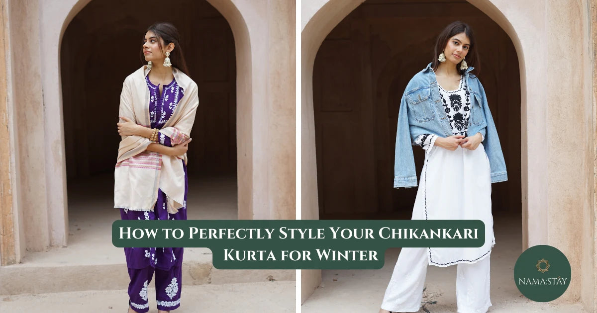 How to Perfectly Style Your Chikankari Kurta for Winter